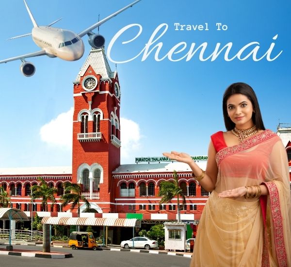 Travel to Chennai – Tradition, Architecture & Modern Vibes